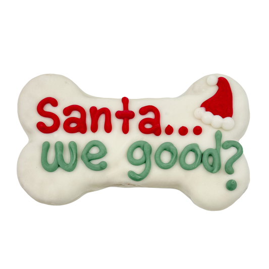 Santa We Good? 6" Bone | Holiday