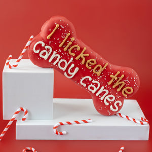 I Licked The Candy Canes Large Bone | Christmas Pre-Packaged