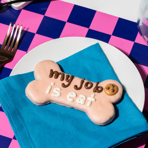 My Job is Eat Bone | Natural Dog Thoughts
