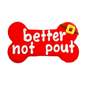Better Not Pout Bone | Christmas