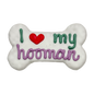 I ❤️ my Hooman 6" Bone | Pride & Family